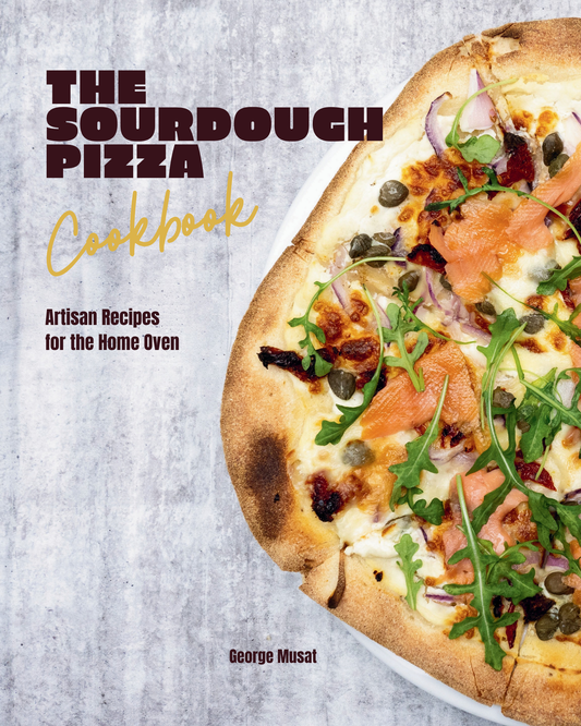 The Sourdough Pizza Cookbook